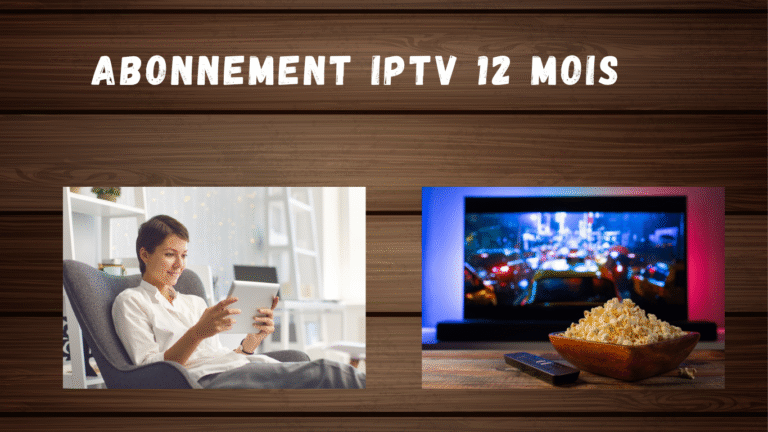 abonnement iptv 12 mois