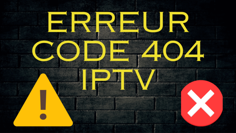 erreur code 404 iptv